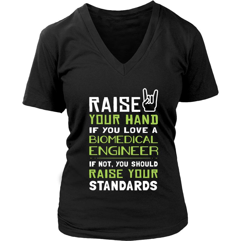Biomedical Engineer Shirt - Raise your hand if you love Biomedical Engineer, if not raise your standards - Profession Gift-T-shirt-Teelime | shirts-hoodies-mugs