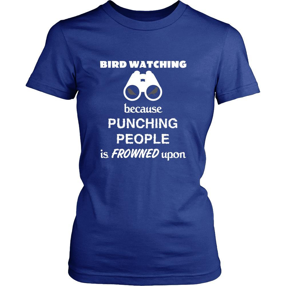 Bird watching - Bird watching Because punching people is frowned upon - Animals Hobby Shirt-T-shirt-Teelime | shirts-hoodies-mugs