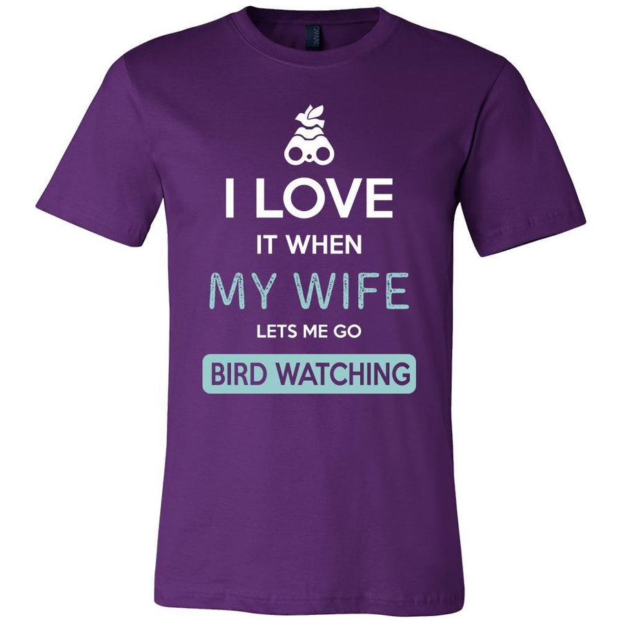 Bird watching Shirt - I love it when my wife lets me go Bird watching - Hobby Gift