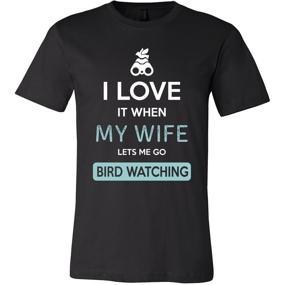 Bird watching Shirt - I love it when my wife lets me go Bird watching - Hobby Gift-T-shirt-Teelime | shirts-hoodies-mugs