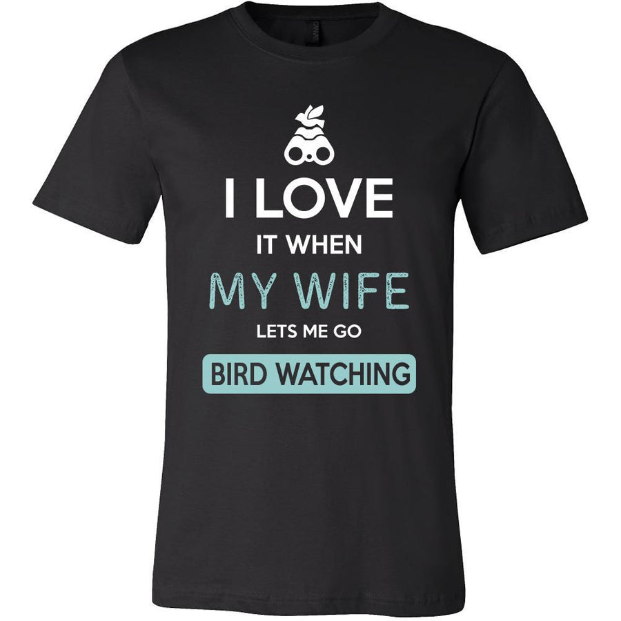 Bird watching Shirt - I love it when my wife lets me go Bird watching - Hobby Gift-T-shirt-Teelime | shirts-hoodies-mugs