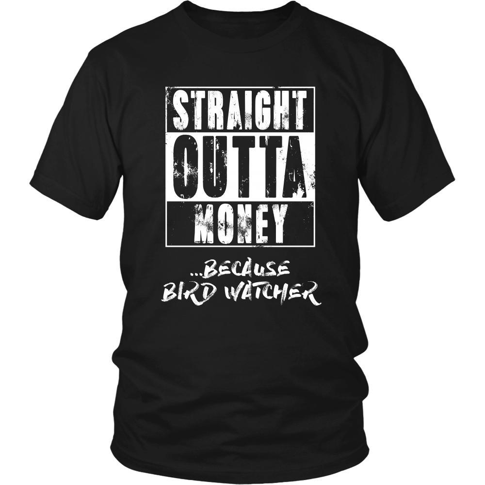 Bird watching Shirt - Straight outta money ...because Bird watching- Hobby Gift-T-shirt-Teelime | shirts-hoodies-mugs