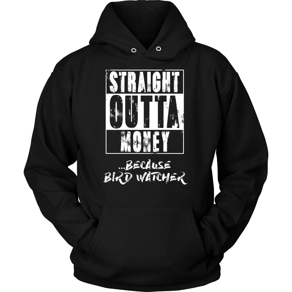 Bird watching Shirt - Straight outta money ...because Bird watching- Hobby Gift-T-shirt-Teelime | shirts-hoodies-mugs