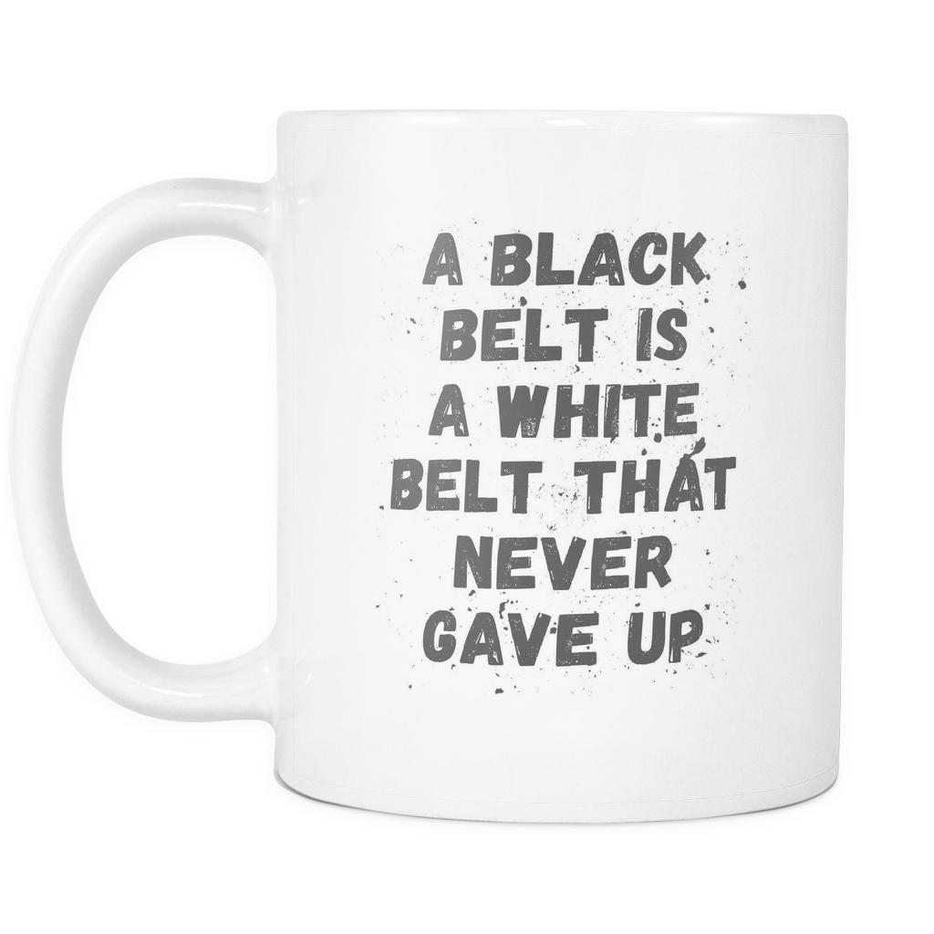 BJJ Coffee Mug - Black Belt is White who never give up-Drinkware-Teelime | shirts-hoodies-mugs