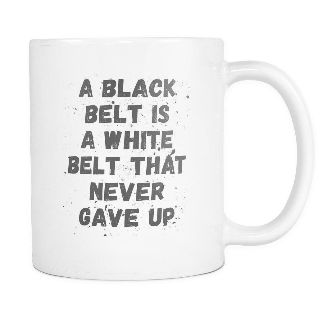 BJJ Coffee Mug - Black Belt is White who never give up-Drinkware-Teelime | shirts-hoodies-mugs