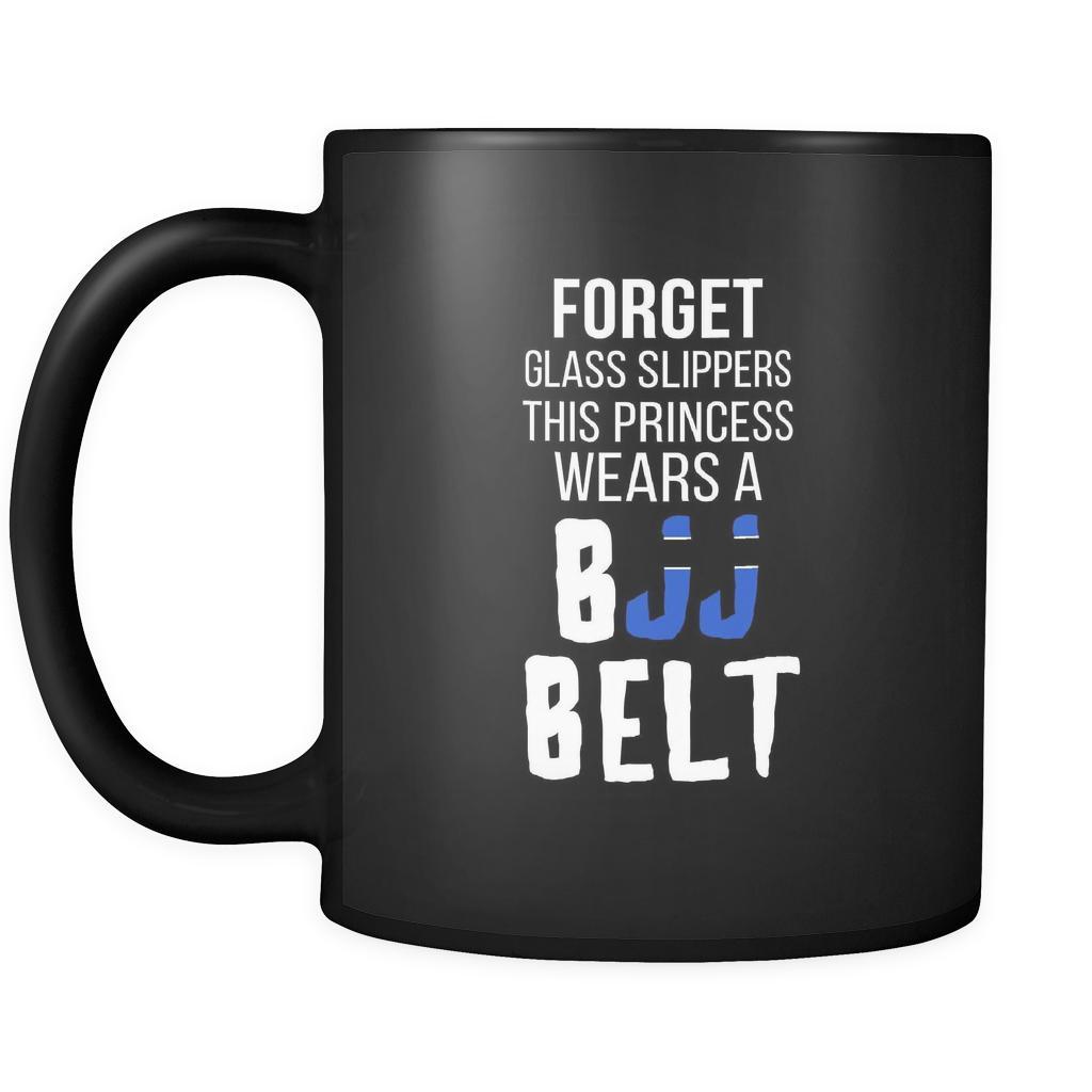 BJJ Forget glass slippers this princess wears a BJJ belt 11oz Black Mug-Drinkware-Teelime | shirts-hoodies-mugs