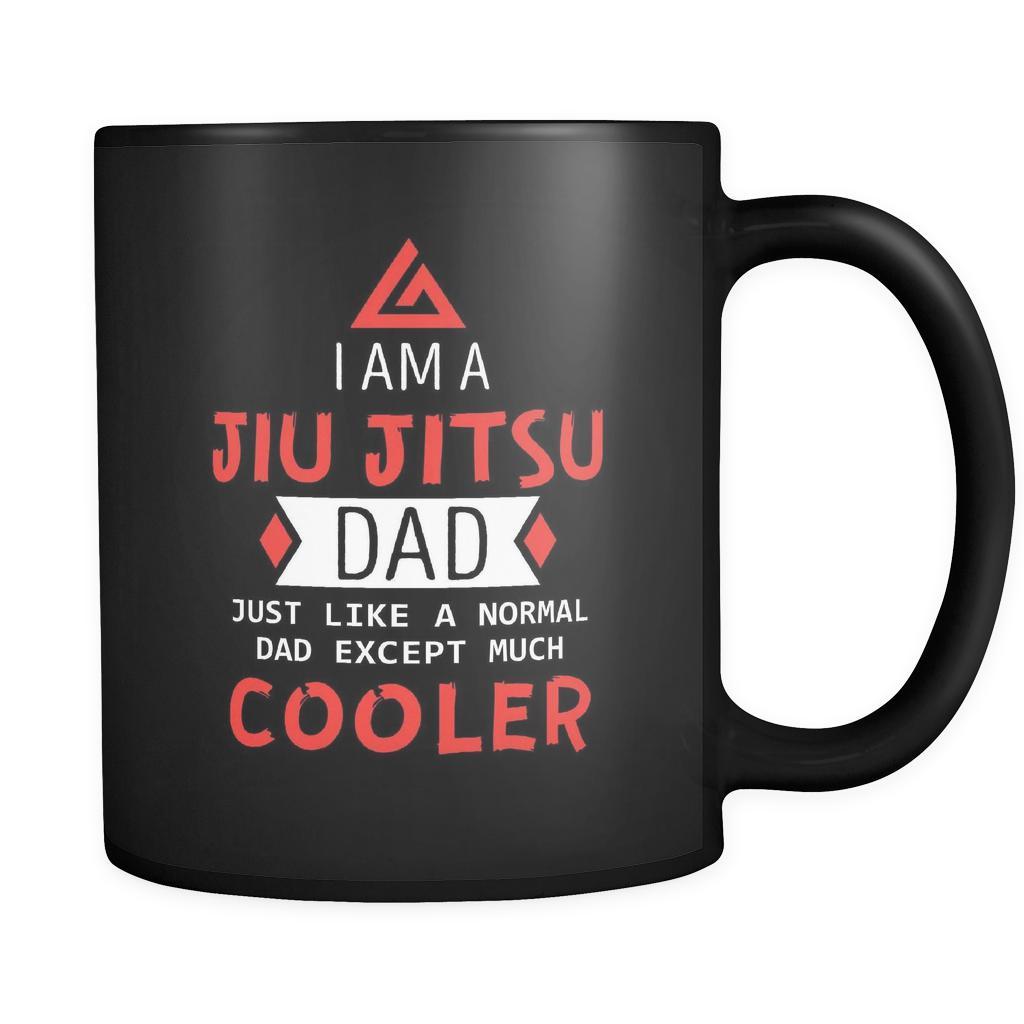 BJJ I am a Jiu Jitsu dad just like a normal dad except much cooler 11oz Black Mug-Drinkware-Teelime | shirts-hoodies-mugs