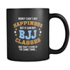 BJJ Money can't buy happiness but it can buy BJJ classes and thats kind of the same thing... 11oz Black Mug-Drinkware-Teelime | shirts-hoodies-mugs