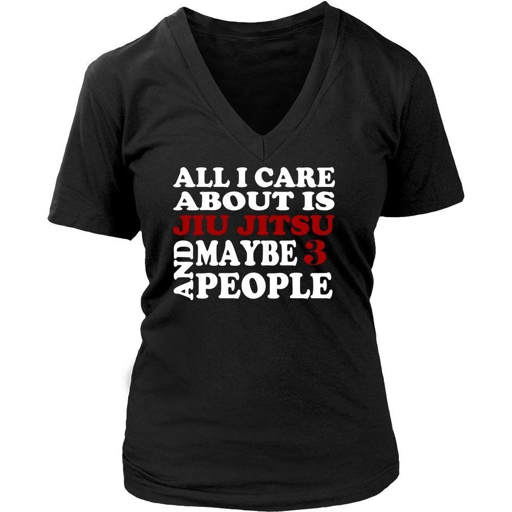 BJJ T Shirt - All I care about is Jiu Jitsu and maybe 3 people-T-shirt-Teelime | shirts-hoodies-mugs