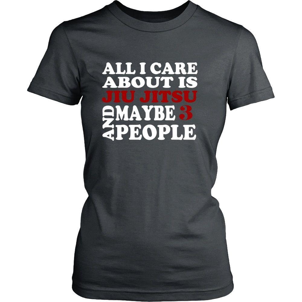 BJJ T Shirt - All I care about is Jiu Jitsu and maybe 3 people-T-shirt-Teelime | shirts-hoodies-mugs