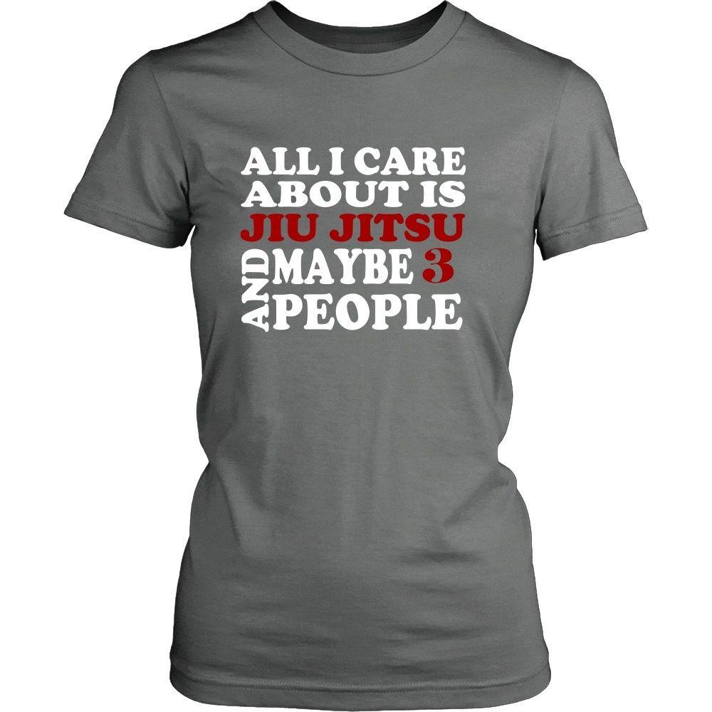 BJJ T Shirt - All I care about is Jiu Jitsu and maybe 3 people-T-shirt-Teelime | shirts-hoodies-mugs