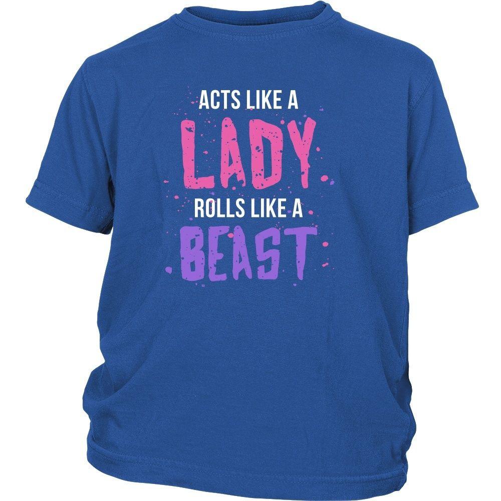 BJJ T Shirt - Jiu Jitsu Acts like a lady Rolls like a beast-T-shirt-Teelime | shirts-hoodies-mugs