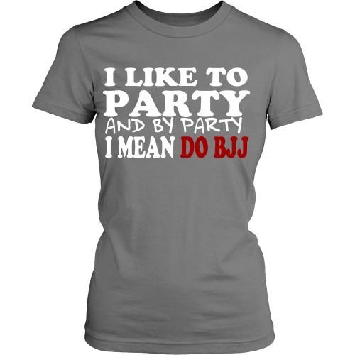 BJJ T Shirt - My party is to do-T-shirt-Teelime | shirts-hoodies-mugs