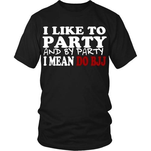 BJJ T Shirt - My party is to do-T-shirt-Teelime | shirts-hoodies-mugs