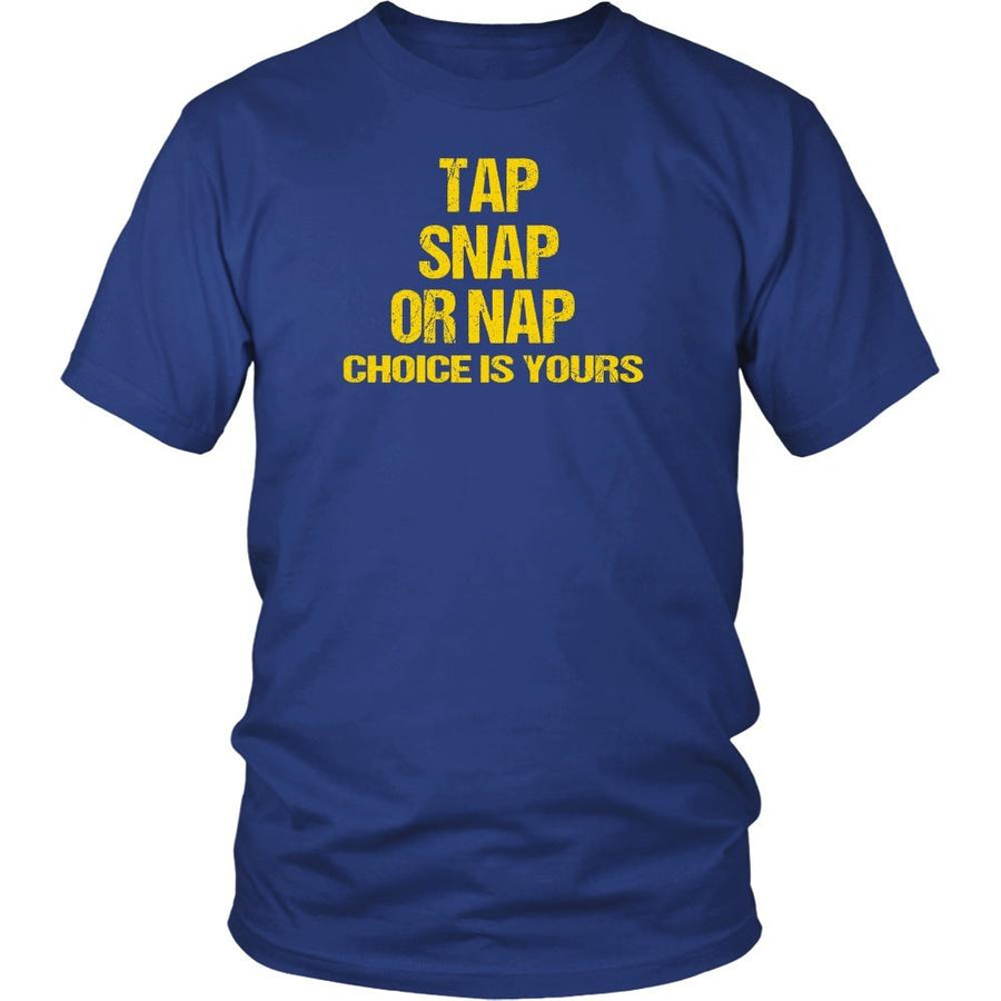 BJJ T Shirt - Tap, Snap or Nap