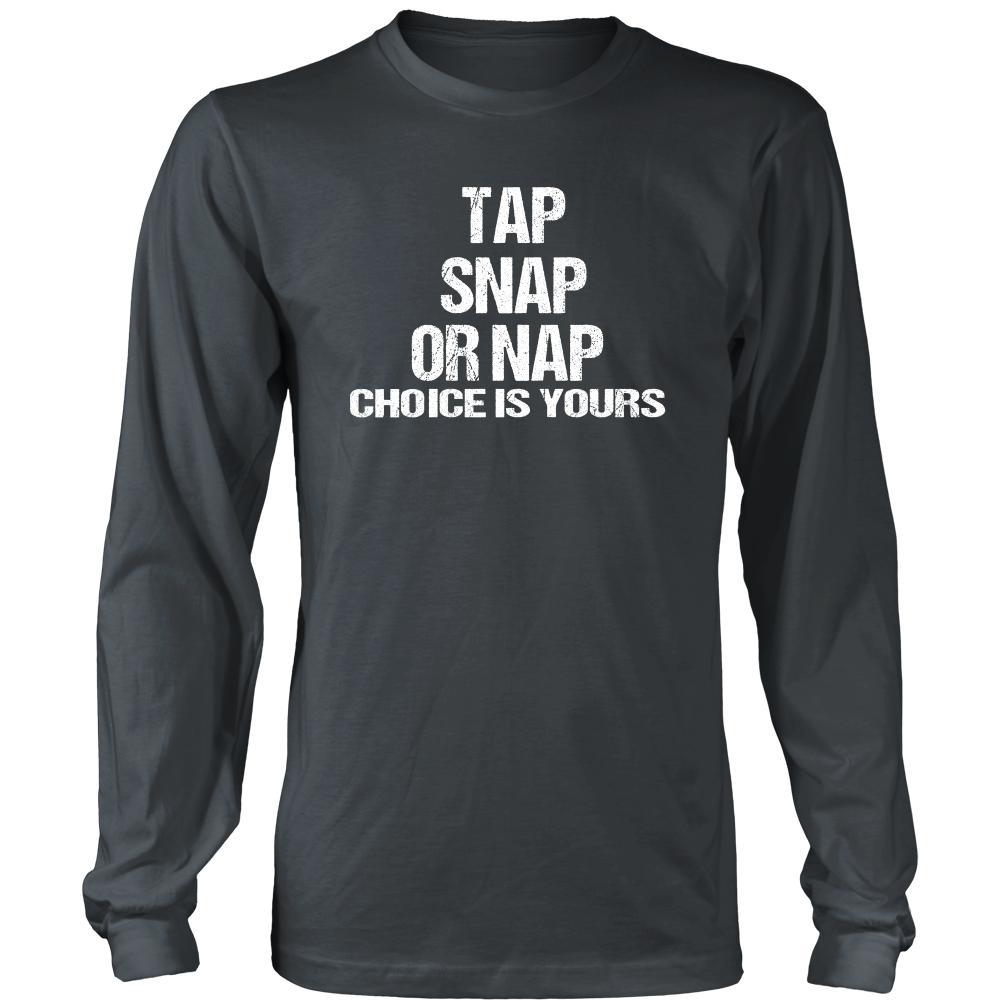 BJJ T shirts - Tap Snap or Nap White letters-T-shirt-Teelime | shirts-hoodies-mugs