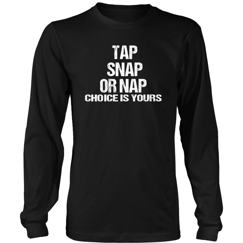 BJJ T shirts - Tap Snap or Nap White letters-T-shirt-Teelime | shirts-hoodies-mugs