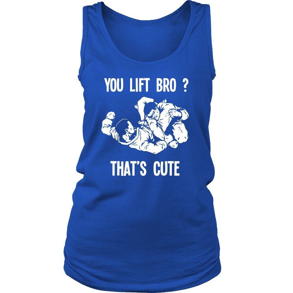 BJJ Tank Top - You lift Bro? That's cute-T-shirt-Teelime | shirts-hoodies-mugs