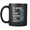 Boating Cup- Do more of what makes you happy Boating Hobby Gift, 11 oz Black Mug-Drinkware-Teelime | shirts-hoodies-mugs