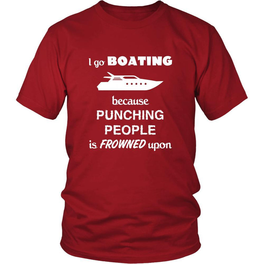 Boating - I go boating because punching people is frowned upon - Sail Hobby Shirt-T-shirt-Teelime | shirts-hoodies-mugs