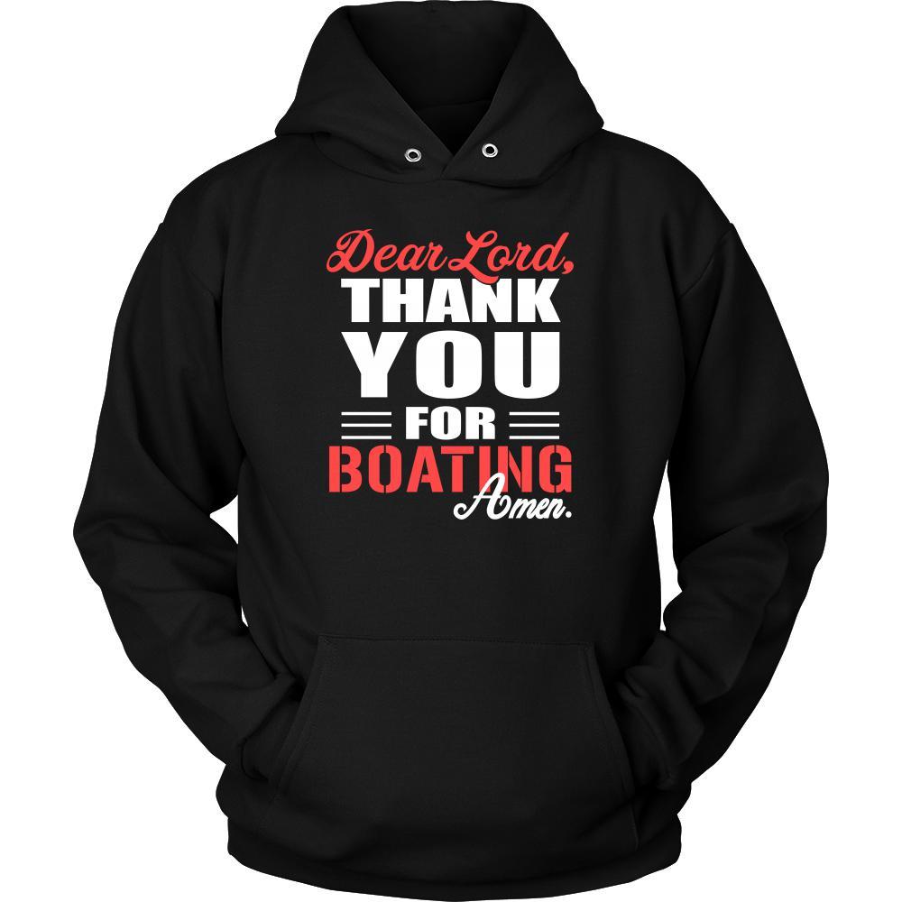 Boating Shirt - Dear Lord, thank you for Boating Amen- Hobby-T-shirt-Teelime | shirts-hoodies-mugs