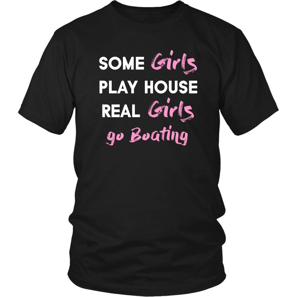 Boating Shirt - Some girls play house real girls go Boating- Hobby Lady-T-shirt-Teelime | shirts-hoodies-mugs