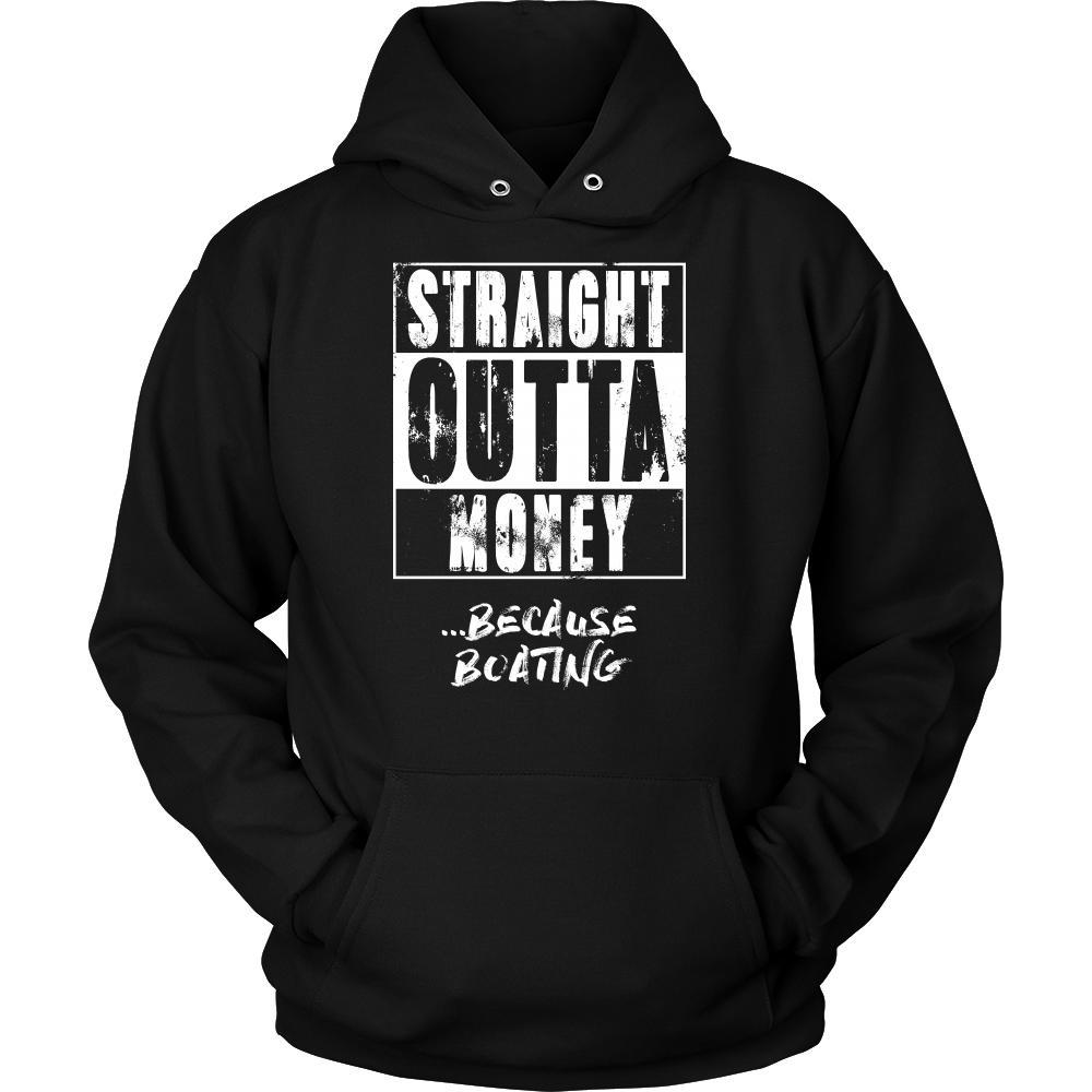 Boating Shirt - Straight outta money ...because Boating- Hobby Gift-T-shirt-Teelime | shirts-hoodies-mugs