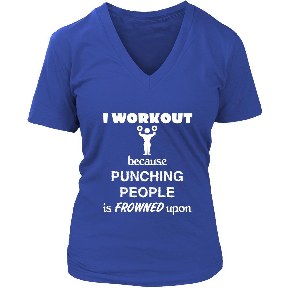 Body Building - I workout Because punching people is frowned upon - Body Builder Hobby Shirt-T-shirt-Teelime | shirts-hoodies-mugs