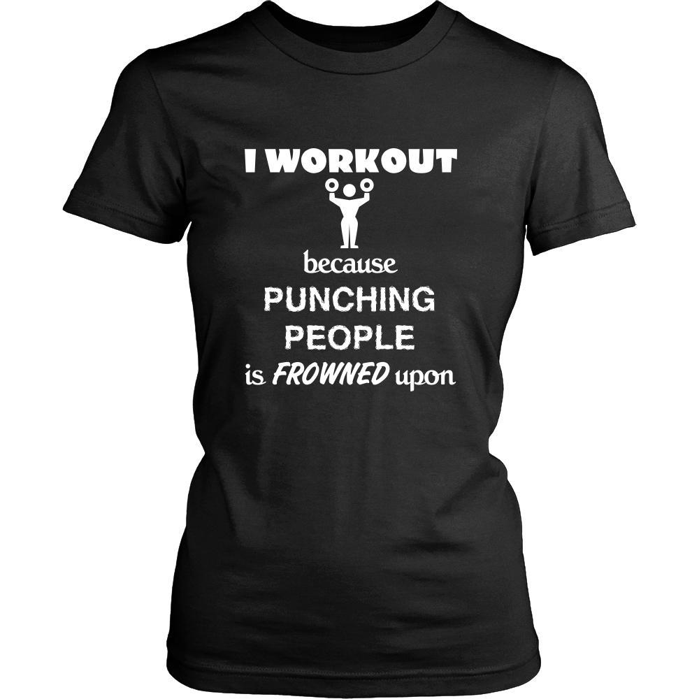 Body Building - I workout Because punching people is frowned upon - Body Builder Hobby Shirt-T-shirt-Teelime | shirts-hoodies-mugs