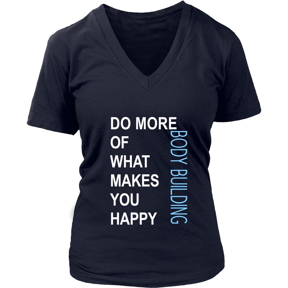 Body Building Shirt - Do more of what makes you happy Body Building- Hobby Gift-T-shirt-Teelime | shirts-hoodies-mugs