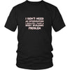 Body Building Shirt - I don't need an intervention I realize I have a Body Building problem- Hobby Gift-T-shirt-Teelime | shirts-hoodies-mugs