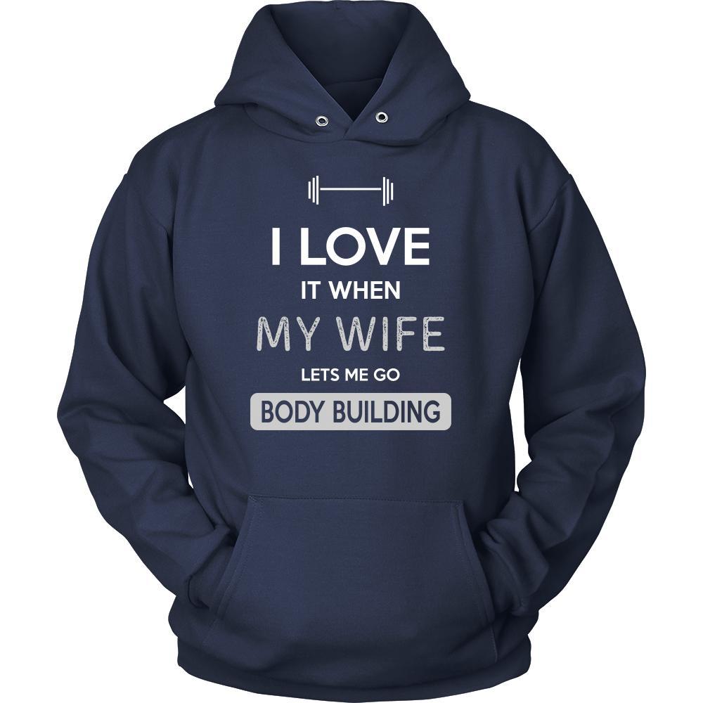 Body building Shirt - I love it when my wife lets me go Body building - Hobby Gift-T-shirt-Teelime | shirts-hoodies-mugs