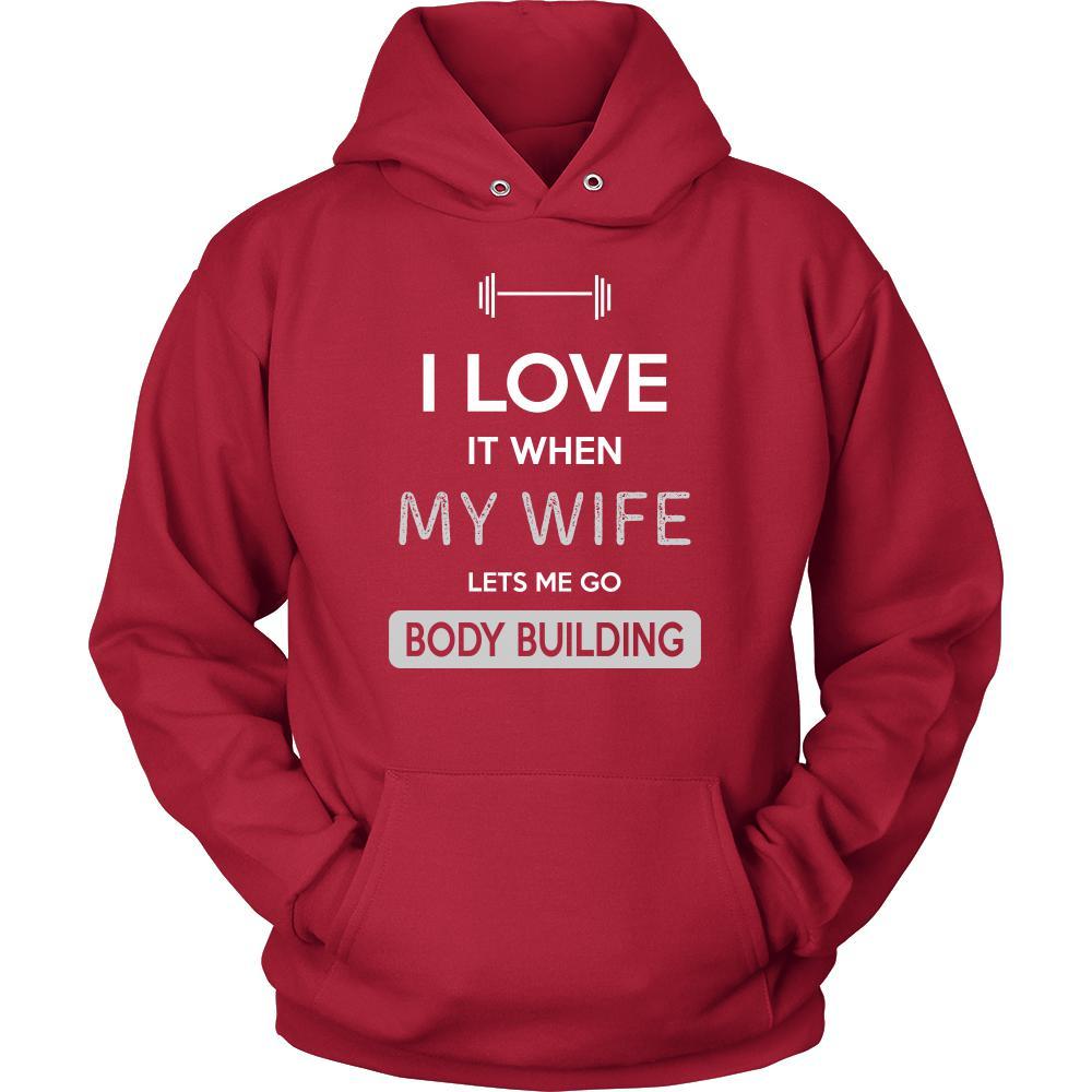Body building Shirt - I love it when my wife lets me go Body building - Hobby Gift-T-shirt-Teelime | shirts-hoodies-mugs