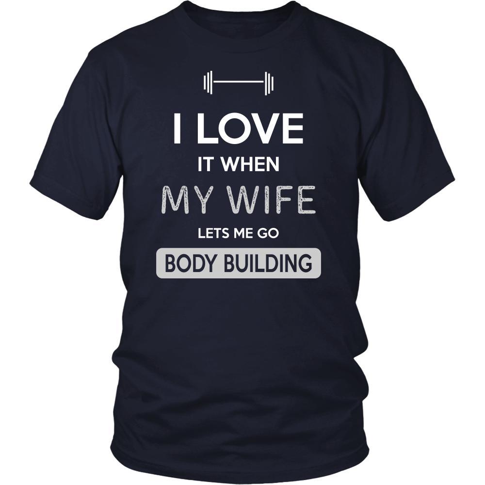 Body building Shirt - I love it when my wife lets me go Body building - Hobby Gift-T-shirt-Teelime | shirts-hoodies-mugs