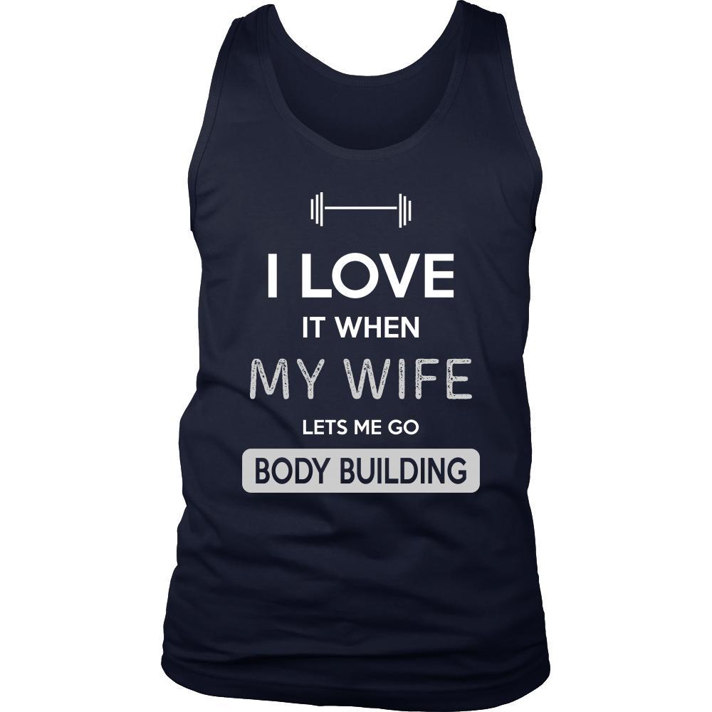 Body building Shirt - I love it when my wife lets me go Body building - Hobby Gift-T-shirt-Teelime | shirts-hoodies-mugs