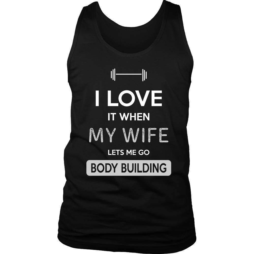 Body building Shirt - I love it when my wife lets me go Body building - Hobby Gift-T-shirt-Teelime | shirts-hoodies-mugs