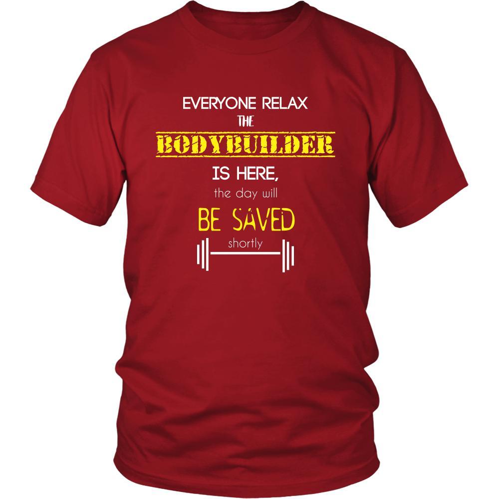 Bodybuilder Shirt - Everyone relax the Bodybuilder is here, the day will be save shortly - Profession Gift-T-shirt-Teelime | shirts-hoodies-mugs