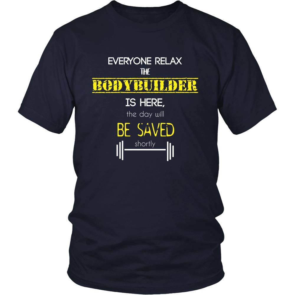 Bodybuilder Shirt - Everyone relax the Bodybuilder is here, the day will be save shortly - Profession Gift-T-shirt-Teelime | shirts-hoodies-mugs