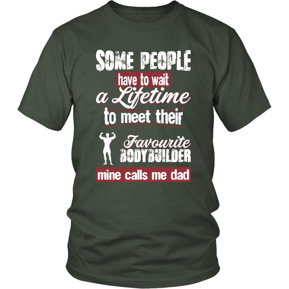 Bodybuilding Shirt - Some people have to wait a lifetime to meet their favorite Bodybuilding player mine calls me dad- Sport father-T-shirt-Teelime | shirts-hoodies-mugs