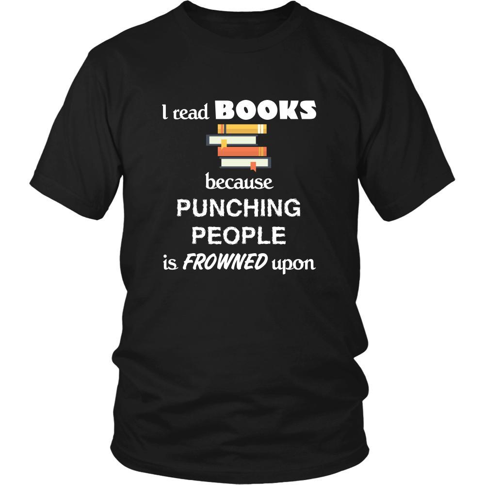 Book - I read Books because punching people is frowned upo - Reader Hobby Shirt-T-shirt-Teelime | shirts-hoodies-mugs