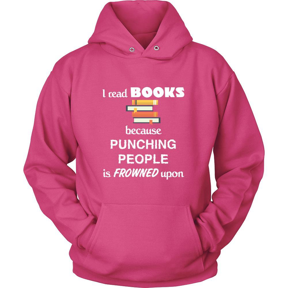 Book - I read Books because punching people is frowned upo - Reader Hobby Shirt-T-shirt-Teelime | shirts-hoodies-mugs