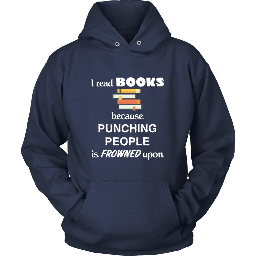 Book - I read Books because punching people is frowned upo - Reader Hobby Shirt-T-shirt-Teelime | shirts-hoodies-mugs