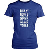 Book Reading T Shirt - Break my book's spine and I break yours-T-shirt-Teelime | shirts-hoodies-mugs