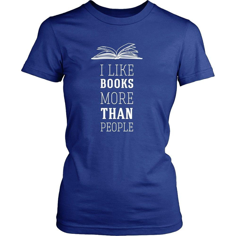 Book Reading T Shirt - I like books more than people-T-shirt-Teelime | shirts-hoodies-mugs