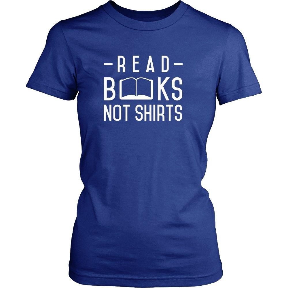 Book Reading T Shirt - Read Books Not Shirts-T-shirt-Teelime | shirts-hoodies-mugs