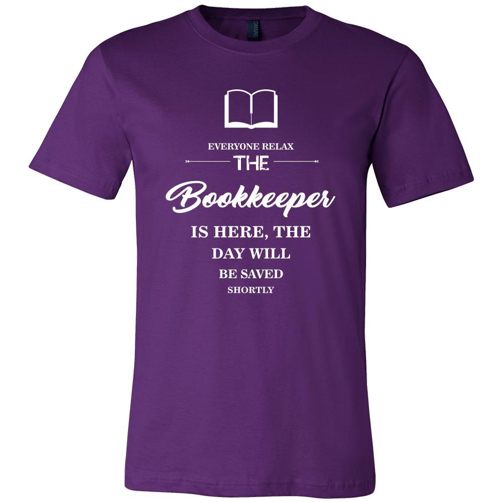 Bookkeeper Shirt - Everyone relax the Bookkeeper is here, the day will be save shortly - Profession Gift-T-shirt-Teelime | shirts-hoodies-mugs