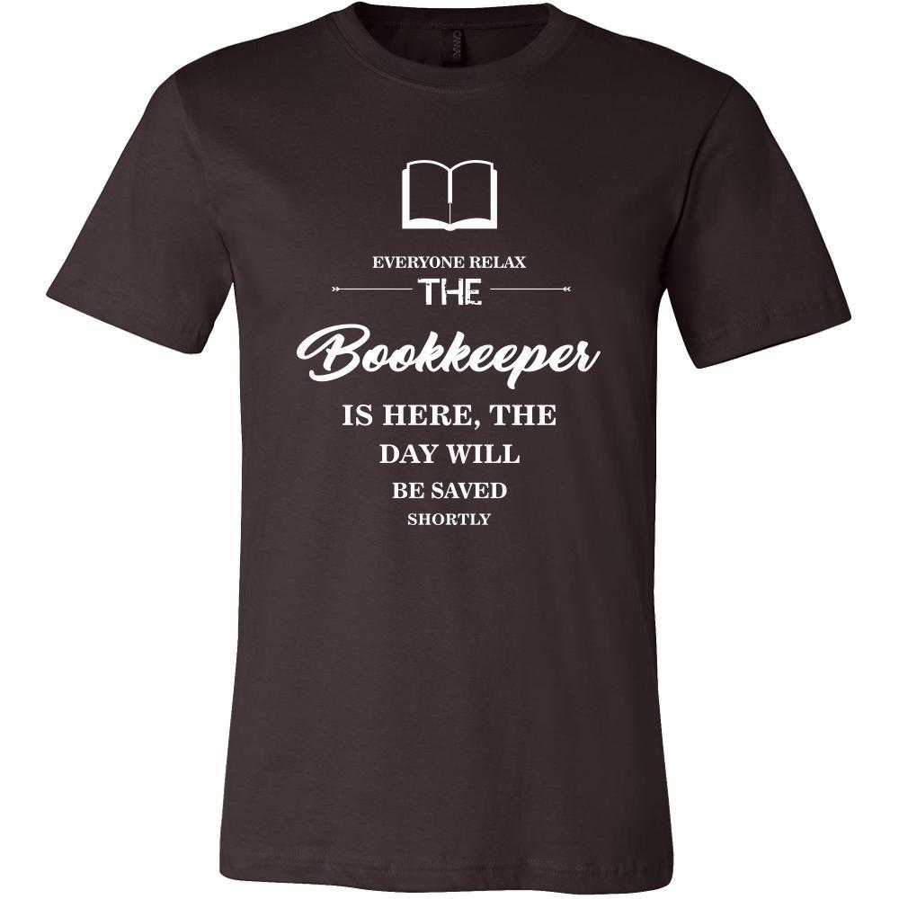Bookkeeper Shirt - Everyone relax the Bookkeeper is here, the day will be save shortly - Profession Gift-T-shirt-Teelime | shirts-hoodies-mugs