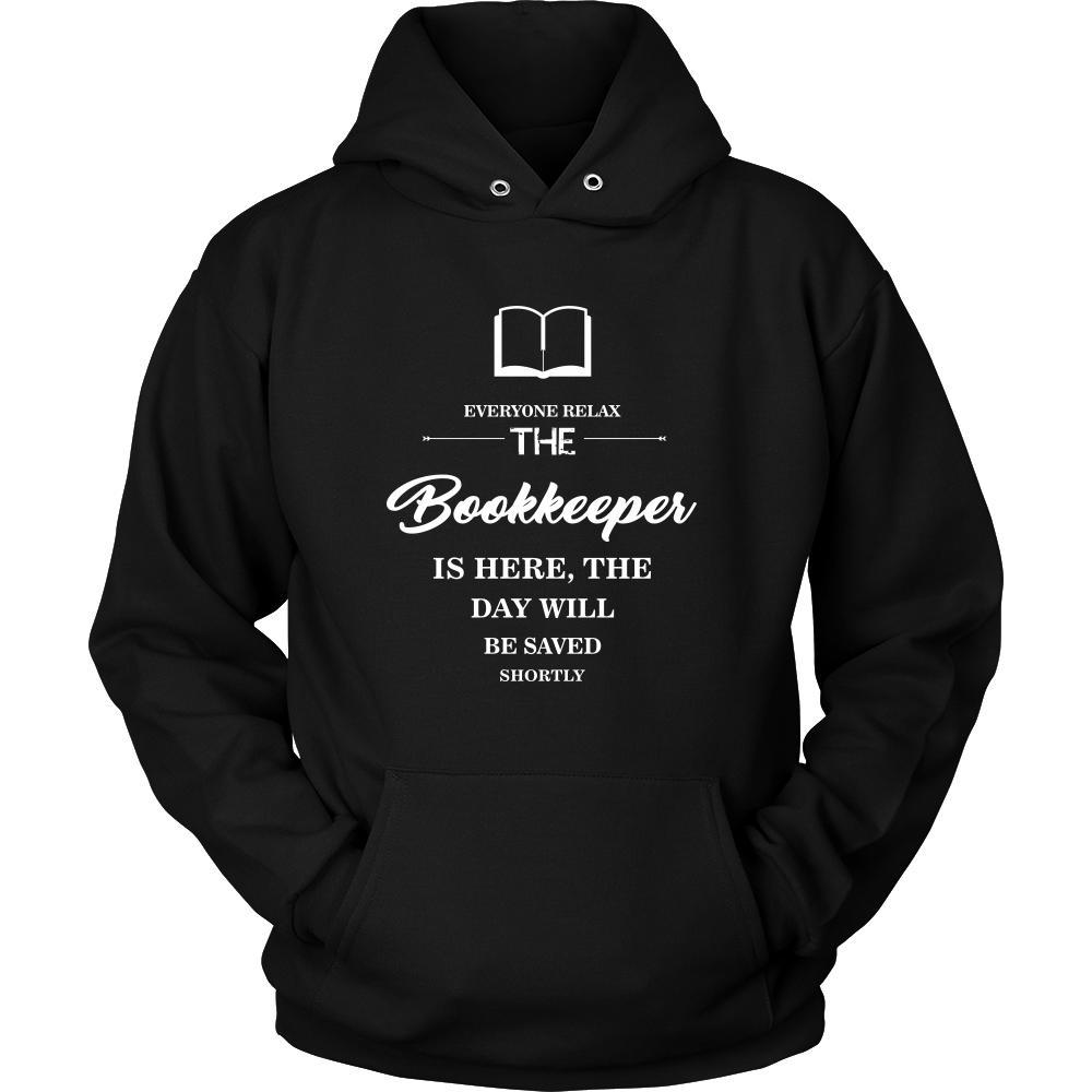 Bookkeeper Shirt - Everyone relax the Bookkeeper is here, the day will be save shortly - Profession Gift-T-shirt-Teelime | shirts-hoodies-mugs