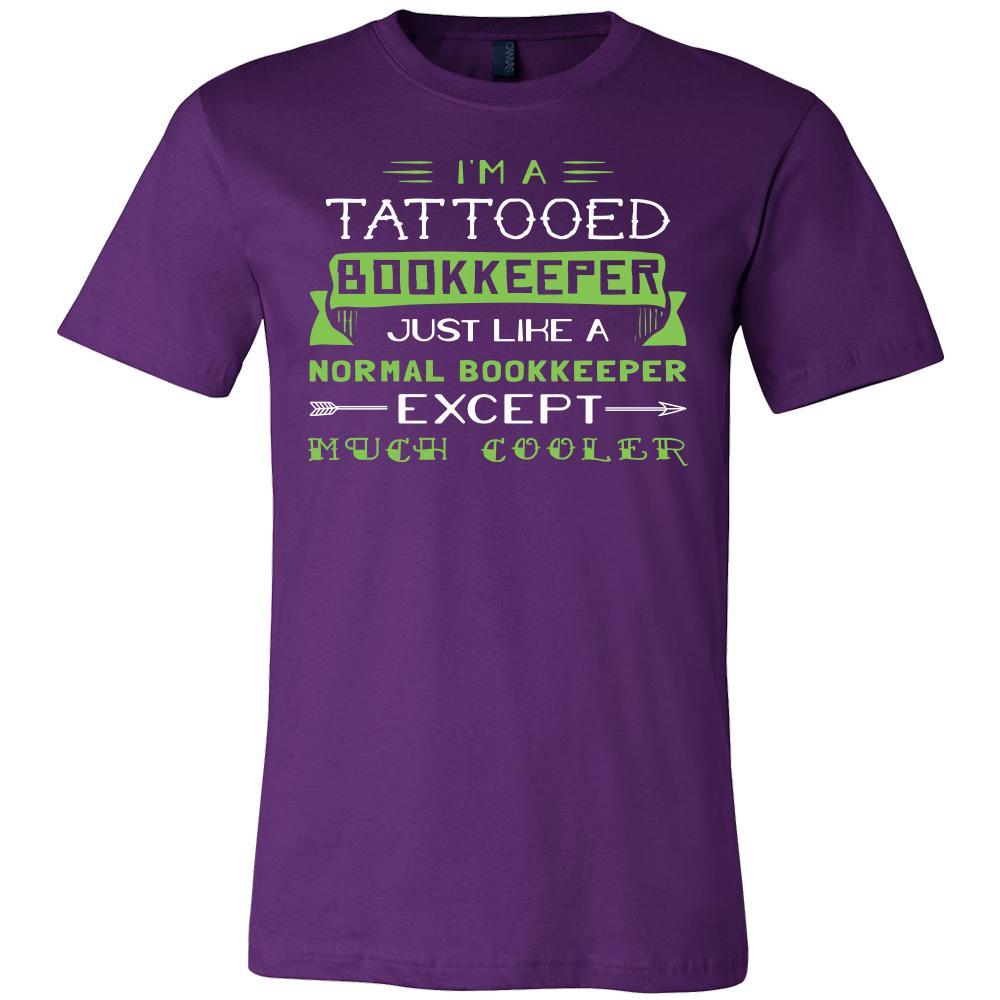 Bookkeeper Shirt - I'm a tattooed bookkeeper, just like a normal bookkeeper, except much cooler - Profession Gift-T-shirt-Teelime | shirts-hoodies-mugs