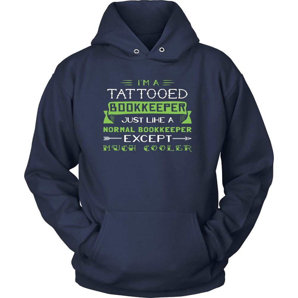 Bookkeeper Shirt - I'm a tattooed bookkeeper, just like a normal bookkeeper, except much cooler - Profession Gift-T-shirt-Teelime | shirts-hoodies-mugs